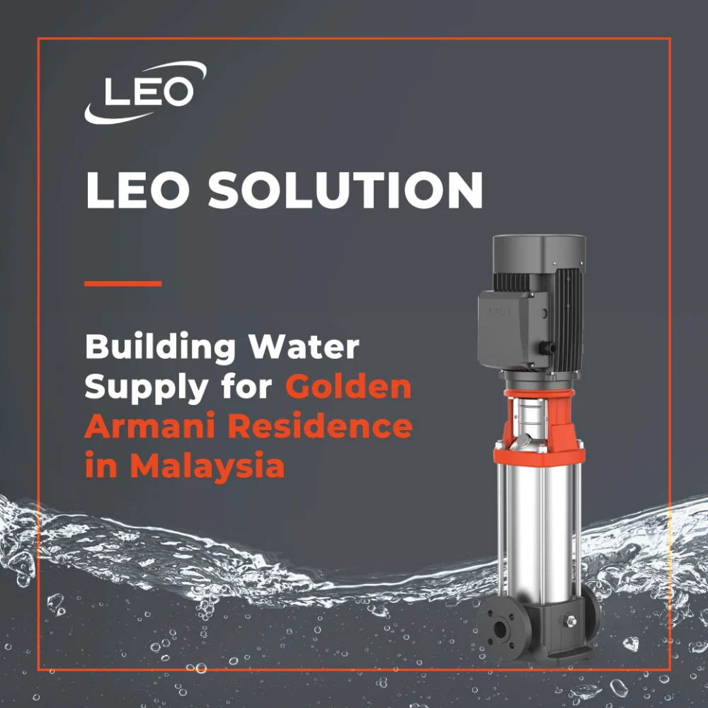 LEO Water Supply Solution for Golden Armani Residence in Malaysia 2_W_1000px